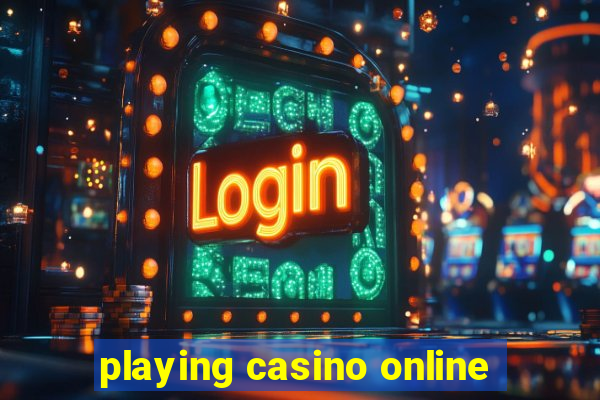 playing casino online