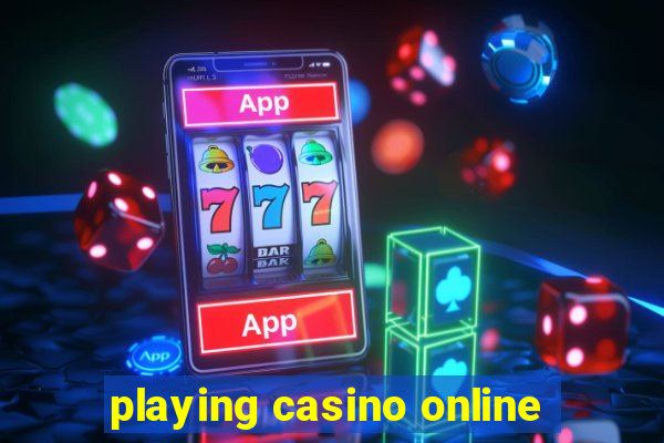 playing casino online