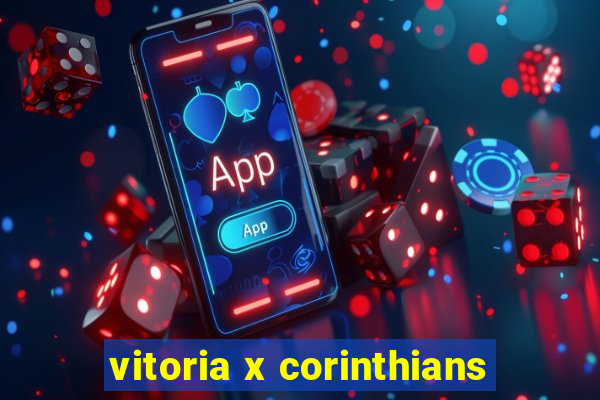 vitoria x corinthians