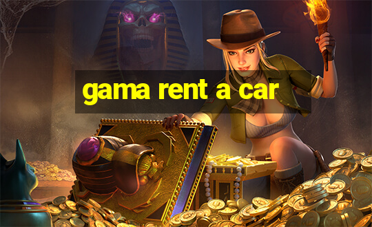 gama rent a car