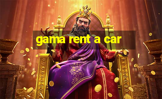 gama rent a car