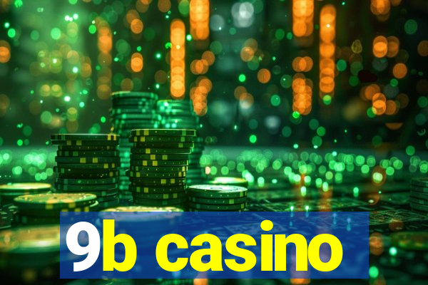 9b casino