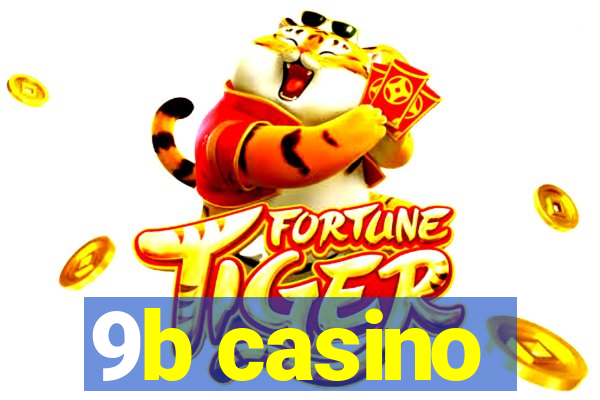 9b casino