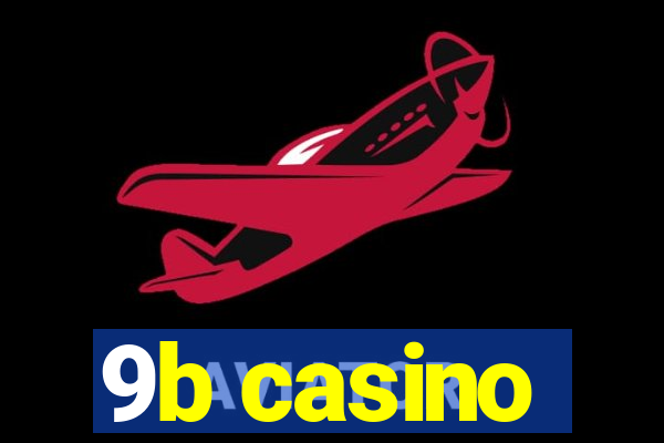 9b casino