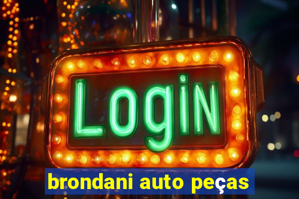 brondani auto peças