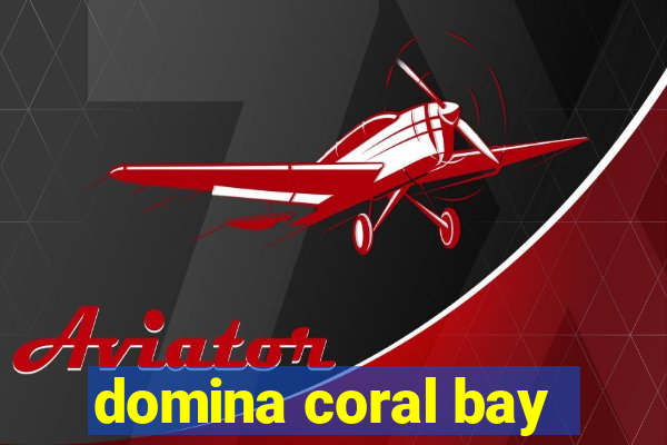 domina coral bay