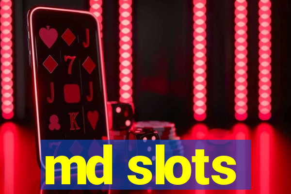 md slots