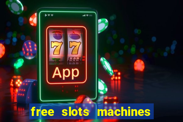 free slots machines on line