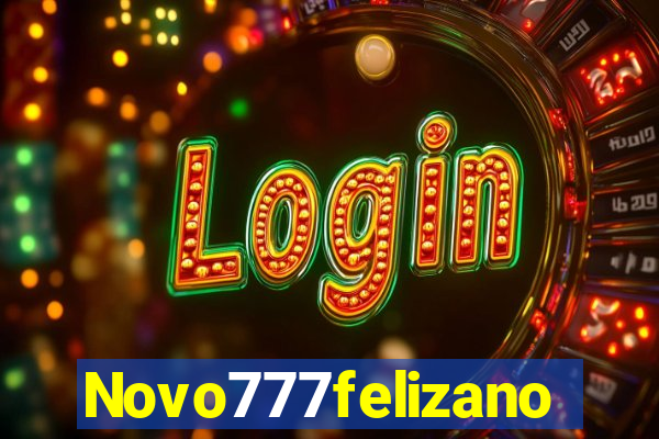 Novo777felizano