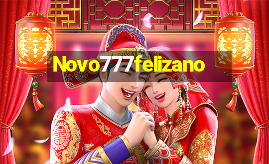 Novo777felizano