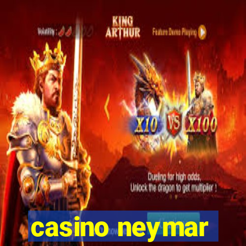 casino neymar