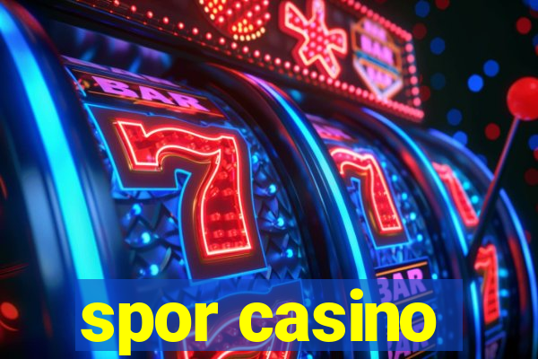 spor casino