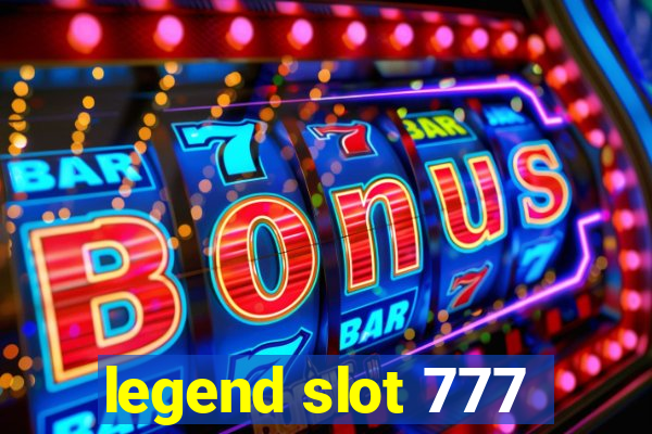 legend slot 777