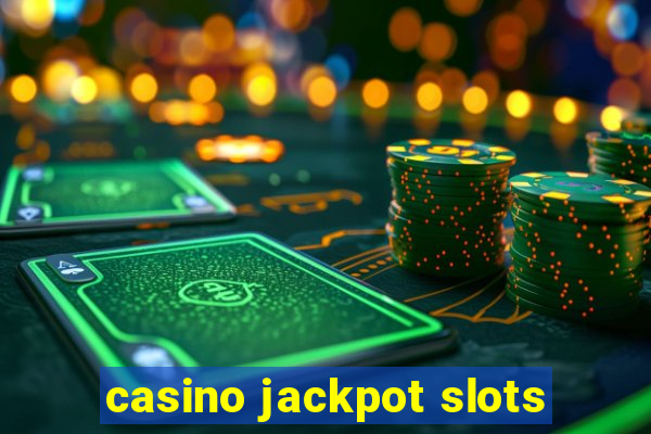 casino jackpot slots