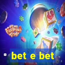 bet e bet