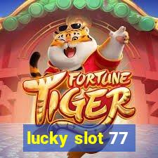 lucky slot 77