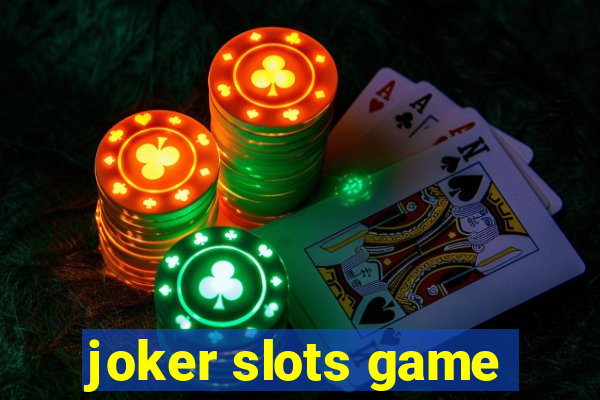 joker slots game