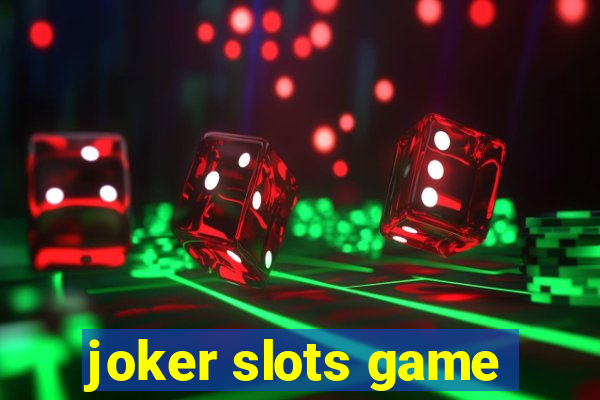 joker slots game