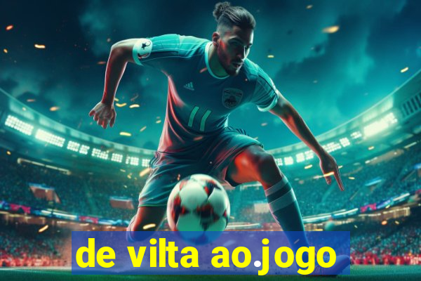 de vilta ao.jogo