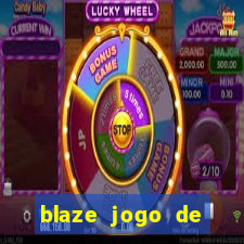 blaze jogo de apostas online