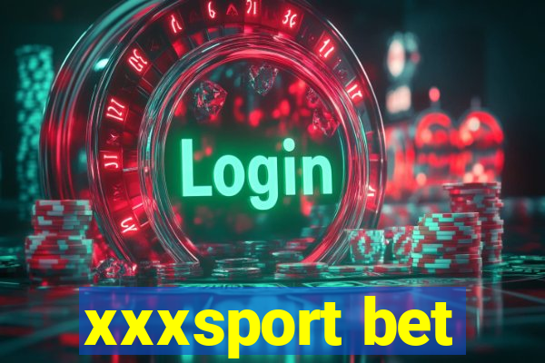 xxxsport bet