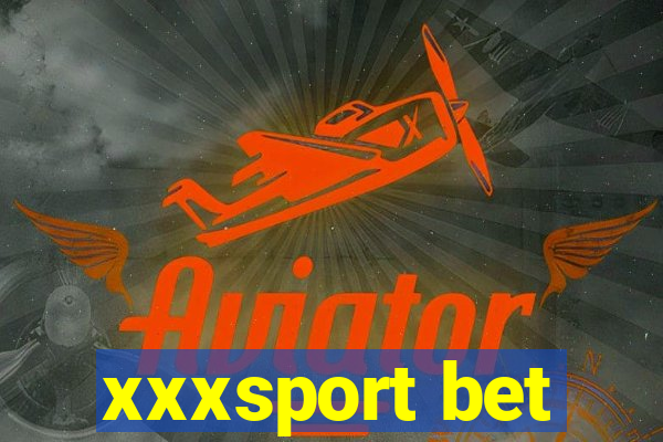 xxxsport bet