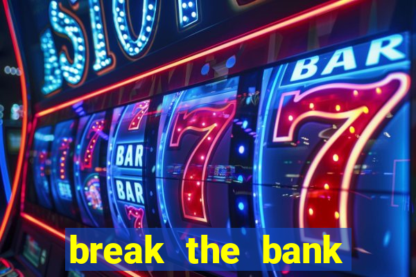 break the bank again slot