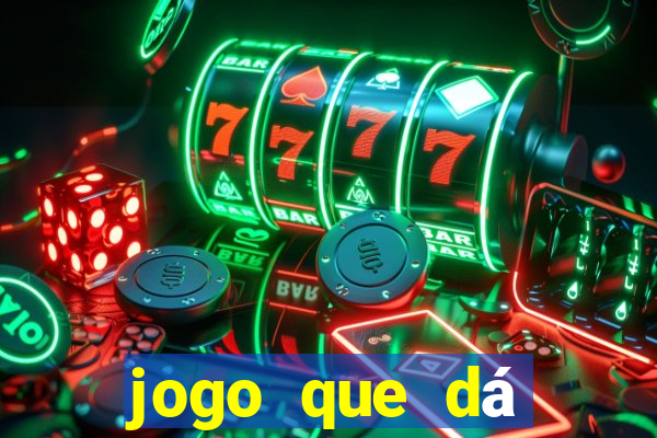 jogo que dá dinheiro na internet