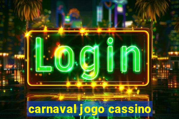 carnaval jogo cassino