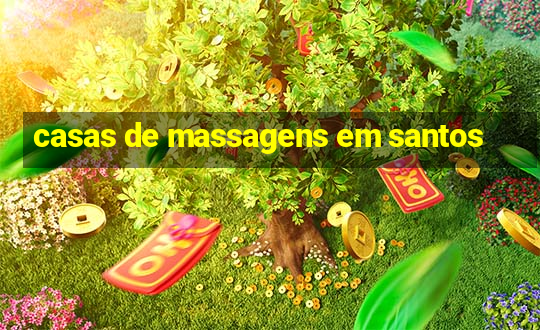 casas de massagens em santos