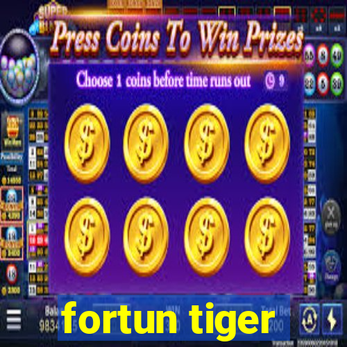 fortun tiger