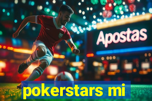 pokerstars mi