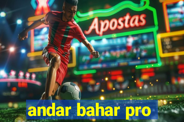 andar bahar pro