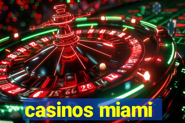 casinos miami