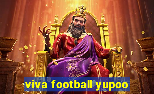 viva football yupoo