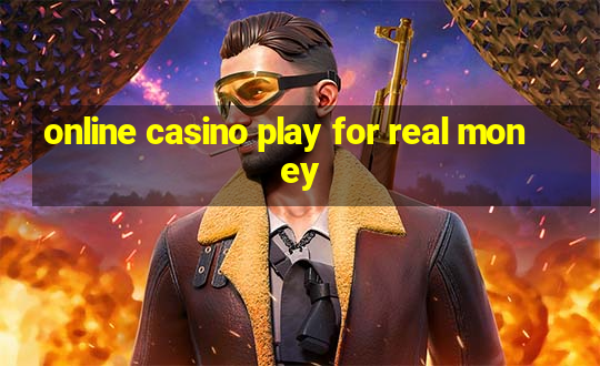 online casino play for real money