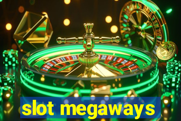 slot megaways