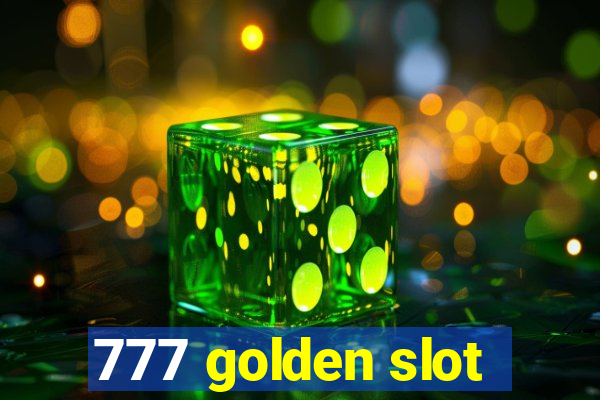 777 golden slot