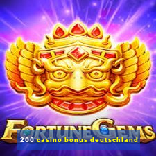 200 casino bonus deutschland