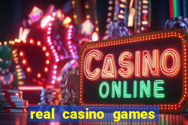 real casino games for real cash