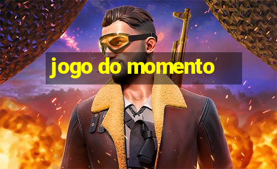 jogo do momento