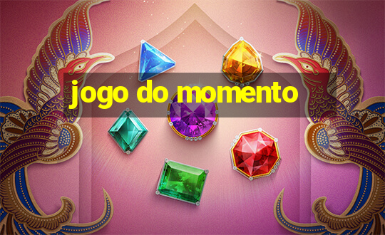 jogo do momento