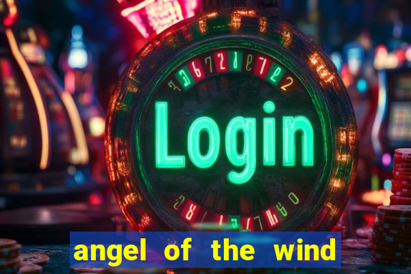 angel of the wind casino hotel