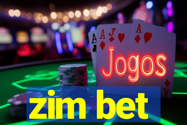 zim bet