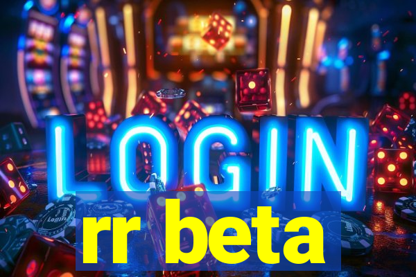 rr beta