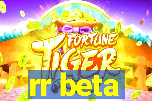 rr beta