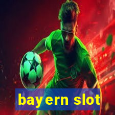 bayern slot