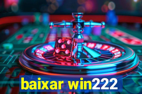 baixar win222