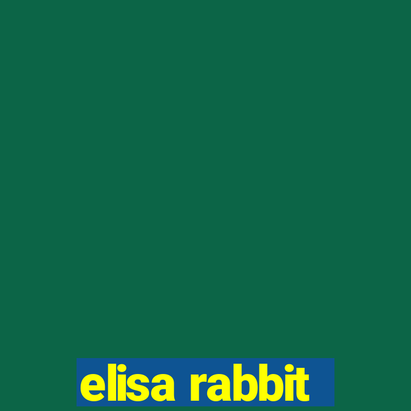 elisa rabbit