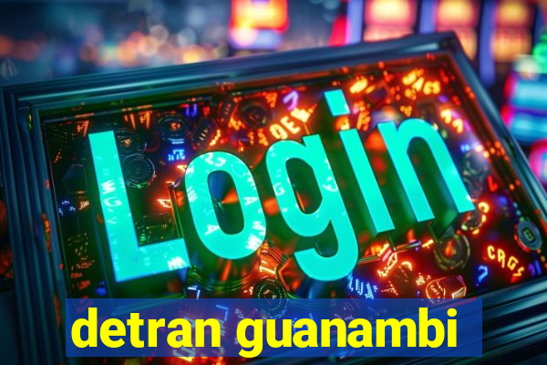 detran guanambi